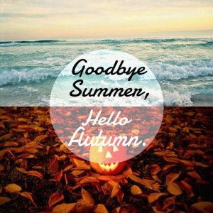 119526-Goodbye-Summer-Hello-Autumn